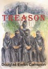 Treason - Douglas Ewan Cameron - 9781370870509