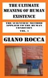 The Ultimate Meaning of Human Existence - Giano Rocca - 9781370873883