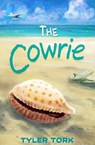 The Cowrie - Tyler Tork - 9781370884285