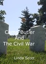 Camp Butler And The Civil War - Linda Scott - 9781370885916