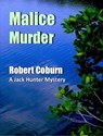 Malice Murder - Robert Coburn - 9781370886593