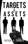 Targets & Assets - Peter Tanner - 9781370932139