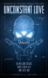 Unconstant Love - Timothy J. Meyer - 9781370944217