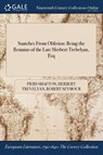 Snatches From Oblivion - Piers Shafton ; Herbert Trevelyan ; Robert Seymour - 9781375364041
