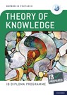 Roberts, B: Oxford IB Diploma Programme: IB Prepared: Theory - Bill Roberts - 9781382016711