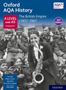 Oxford AQA History for A Level: The British Empire c1857-1967 Student Book Second Edition - Sally Waller ; Anthony Webster ; Robert J Carsson ; Tom Allen - 9781382023177