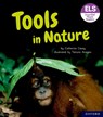 Essential Letters and Sounds: Essential Phonic Readers: Oxford Reading Level 6: Tools in Nature - Catherine Casey - 9781382039277