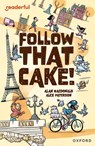 Readerful Independent Library: Oxford Reading Level 7: Follow that Cake! - Alan MacDonald - 9781382041034