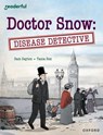 Readerful Independent Library: Oxford Reading Level 18: Doctor Snow: Disease Detective - Sam Gayton - 9781382041928