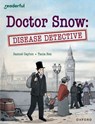 Readerful Independent Library: Oxford Reading Level 18: Doctor Snow: Disease Detective - Sam Gayton - 9781382041928