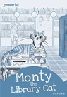 Readerful Rise: Oxford Reading Level 8: Monty the Library Cat - Lorraine Gregory - 9781382043625