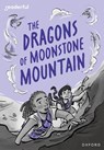 Readerful Rise: Oxford Reading Level 11: The Dragons of Moonstone Mountain - Cas Lester - 9781382043809