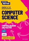 Oxford Revise: OCR GCSE Computer Science Complete Revision and Practice - Alison Page ; David Waters - 9781382044080