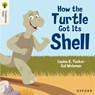 Oxford Reading Tree Traditional Tales: Level 5: How the Turtle Got Its Shell - Louise K. Tucker - 9781382046527