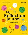 Oxford Resources for IB PYP: My Reflection Journal Kindergarten - Robyn Turner - 9781382048507