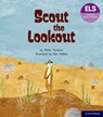 Essential Letters and Sounds: Essential Phonic Readers: Oxford Reading Level 5: Scout the Lookout - Abbie Rushton - 9781382055628