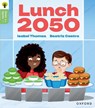 Oxford Reading Tree Green Sparks: Level 6: Lunch 2050 - Isabel Thomas - 9781382057257
