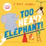 Too Heavy, Elephant!: Volume 1 - Oxford Children's - 9781382067119