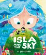 Isla and the Sky - Greg Stobbs - 9781382069809