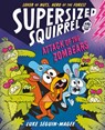 Supersized Squirrel and the Attack of the Zombears: Volume 3 - Luke Seguin-Magee - 9781382070386
