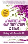Aromatherapy Home Study Course & Exam - KG STILES - 9781386008118