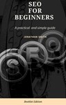 SEO for Beginners - Jonathan Smith - 9781386010265