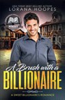 A Brush with a Billionaire - Lorana Hoopes - 9781386021674