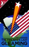 The Twilight's Last Gleaming - Tom Anderson - 9781386027713