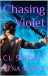 Chasing Violet - C.L. Scholey ; Rena Marks - 9781386043805