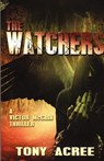 The Watchers - Tony Acree - 9781386051152
