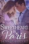 A Sweetheart in Paris - Jennie Goutet - 9781386058946