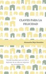 Claves para la felicidad - Alexandra Rojo González - 9781386059707