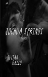 Joshua Springs - Julian Gallo - 9781386063049