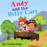 Andy and the Billy Cart - leela hope - 9781386063384