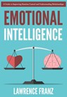 Emotional Intelligence - Lawrence Franz - 9781386066392