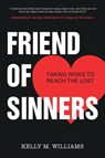 Friend of Sinners - Kelly M. Williams - 9781386072546