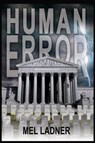 Human Error - Mel Ladner - 9781386074540