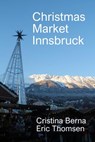 Christmas Market Innsbruck - Cristina Berna - 9781386075660