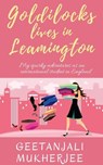 Goldilocks Lives in Leamington: And Other Tales of University Life in England - Geetanjali Mukherjee - 9781386077893
