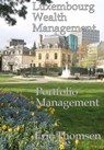 Luxembourg Wealth Management Portfolio Management - Eric Thomsen - 9781386078487