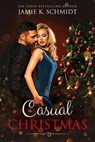 A Casual Christmas - Jamie K. Schmidt - 9781386101789