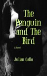 The Penguin and The Bird - Julian Gallo - 9781386122333