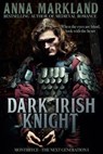 Dark Irish Knight - Anna Markland - 9781386127413