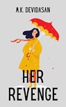 Her Revenge - M K Devidasan - 9781386157663
