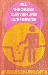 Fill the Grand Canyon and Live Forever - Andersen Prunty - 9781386169055