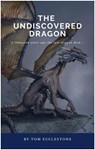 The Undiscovered Dragon - Thomas Ecclestone - 9781386170631