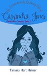 Episode 3: Of Life and Limb: The Extraordinarily Ordinary Life of Cassandra Jones - Tamara Hart Heiner - 9781386171621