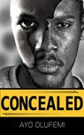Concealed - Ayo Olufemi - 9781386180265