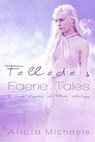 Fallada's Faerie Tales (A Lost Kingdom of Fallada Anthology) - Alicia Michaels - 9781386186106