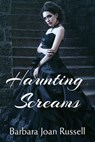 Haunting Screams - Barbara Joan Russell - 9781386186151